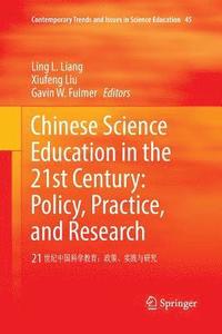 bokomslag Chinese Science Education in the 21st Century: Policy, Practice, and Research