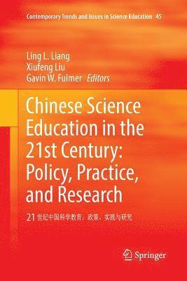 Chinese Science Education in the 21st Century: Policy, Practice, and Research 1
