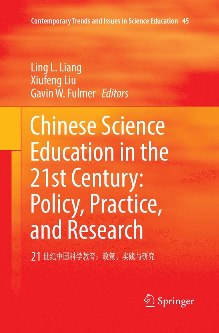 Chinese Science Education in the 21st Century: Policy, Practice, and Research 1