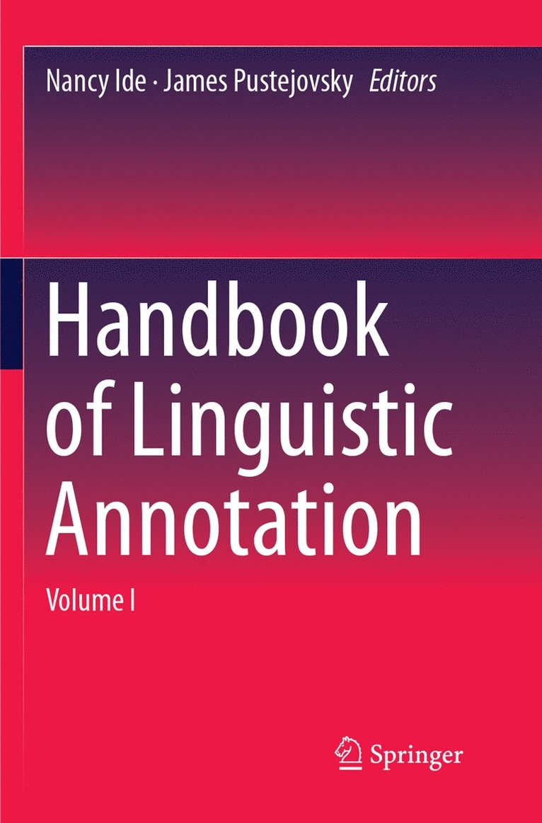 Nancy Ide, James Pustejovsky - Handbook of Linguistic Annotation, Häftad