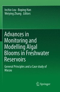 bokomslag Advances in Monitoring and Modelling Algal Blooms in Freshwater Reservoirs