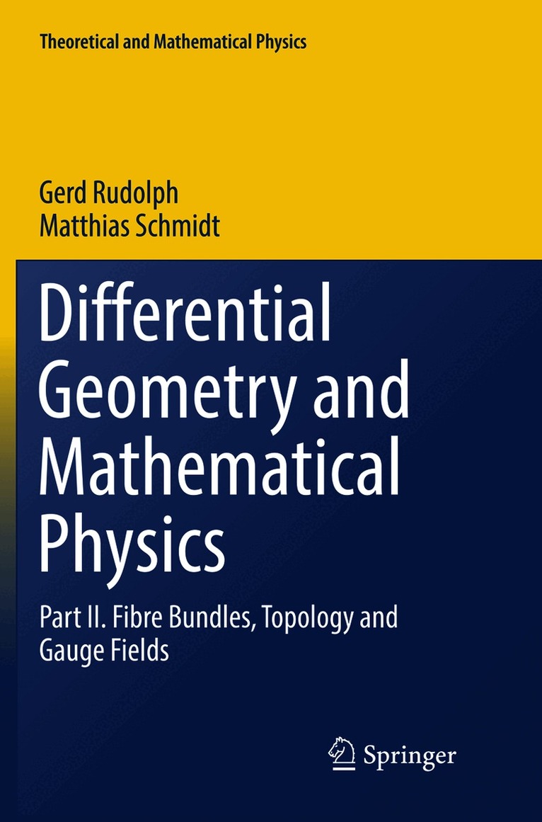 Differential Geometry and Mathematical Physics