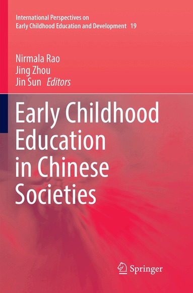 Nirmala Rao, Jing Zhou, Jin Sun - Early Childhood Education in Chinese Societies, Häftad