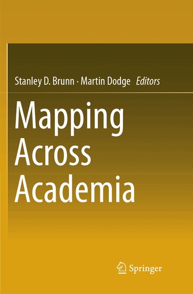 Stanley D. Brunn, Martin Dodge - Mapping Across Academia, Häftad