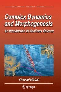 bokomslag Complex Dynamics and Morphogenesis