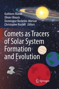 bokomslag Comets as Tracers of Solar System Formation and Evolution