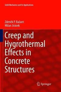 bokomslag Creep and Hygrothermal Effects in Concrete Structures