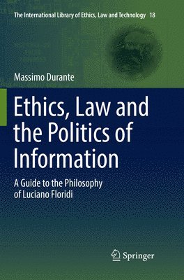 bokomslag Ethics, Law and the Politics of Information