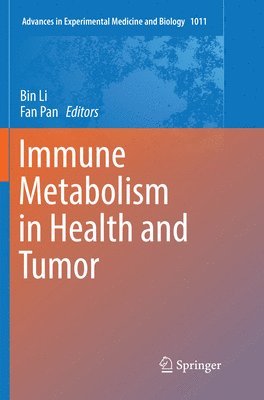 Immune Metabolism in Health and Tumor 1