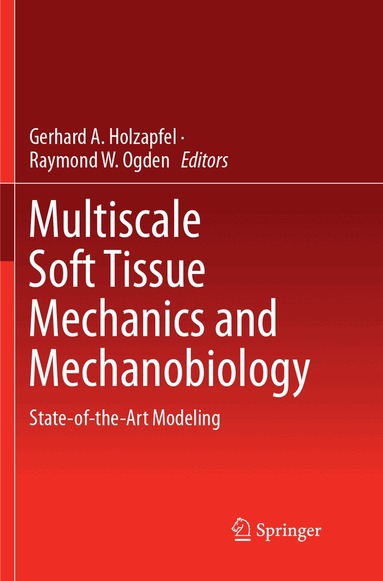 Gerhard A. Holzapfel, Raymond W. Ogden - Multiscale Soft Tissue Mechanics and Mechanobiology, Häftad