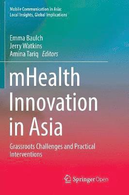 Emma Baulch, Jerry Watkins, Amina Tariq - mHealth Innovation in Asia, Häftad