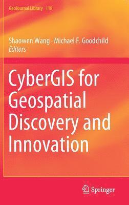 bokomslag CyberGIS for Geospatial Discovery and Innovation