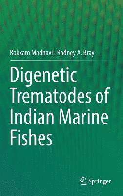 Digenetic Trematodes of Indian Marine Fishes 1