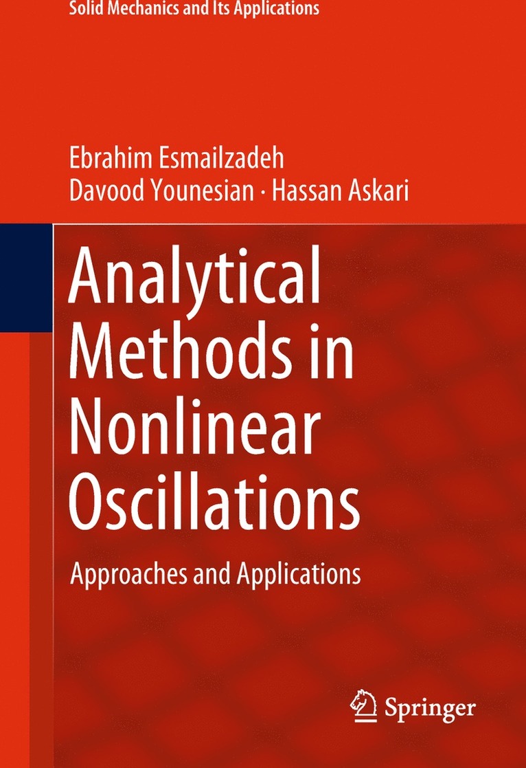 Ebrahim Esmailzadeh, Davood Younesian, Hassan Askari - Analytical Methods in Nonlinear Oscillations, Inbunden