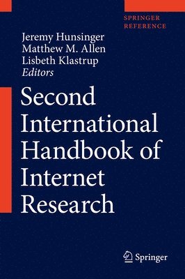 Jeremy Hunsinger, Matthew M. Allen, Lisbeth Klastrup - Second International Handbook of Internet Research, Inbunden