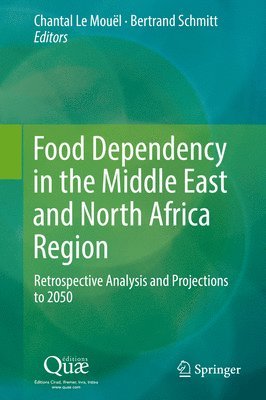 bokomslag Food Dependency in the Middle East and North Africa Region