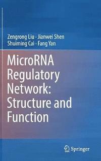 bokomslag MicroRNA Regulatory Network: Structure and Function