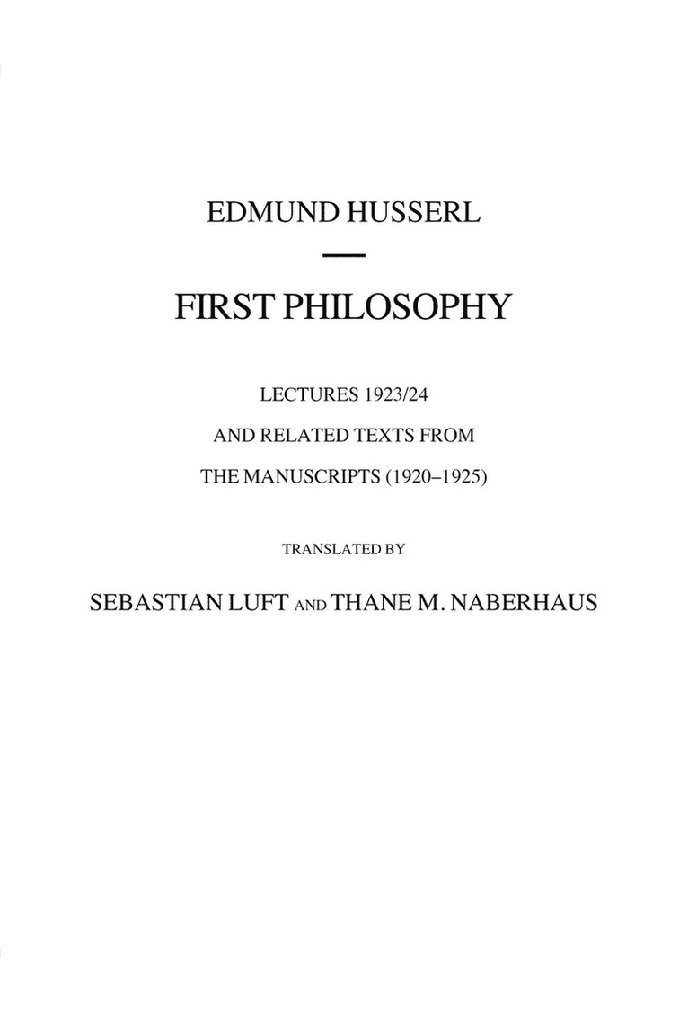 Edmund Husserl, S. Luft, Thane M. Naberhaus, Thane M Naberhaus - First Philosophy, Inbunden