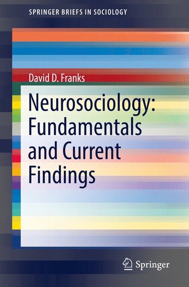 bokomslag Neurosociology: Fundamentals and Current Findings