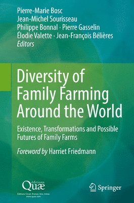 Pierre-Marie Bosc, Jean-Michel Sourisseau, Philippe Bonnal, Pierre Gasselin, Élodie Valette, Jean-François Bélières, Elodie Valette, Jean-Francois Belieres - Diversity of Family Farming Around the World, Inbunden