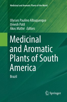 Medicinal and Aromatic Plants of South America