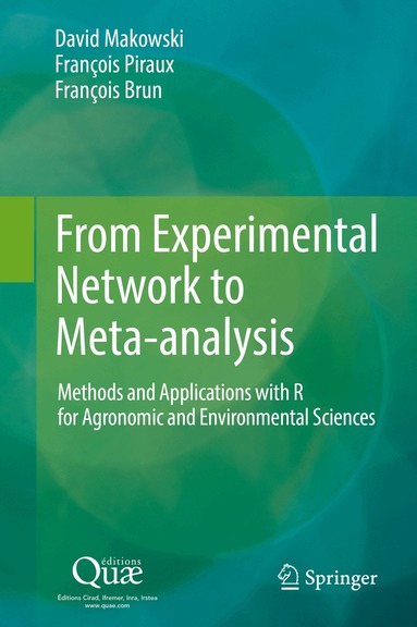 David Makowski, François Piraux, François Brun - From Experimental Network to Meta-analysis, Inbunden