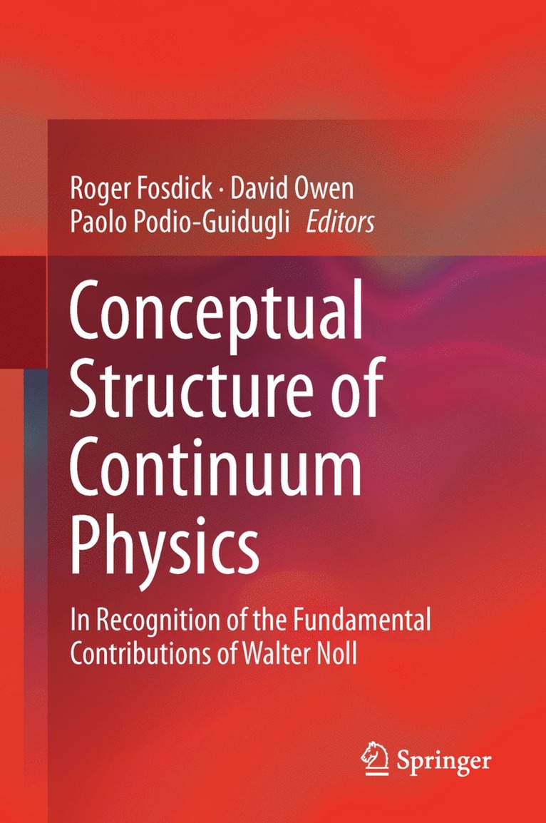 Roger Fosdick, David Owen, Paolo Podio-Guidugli - Conceptual Structure of Continuum Physics, Häftad