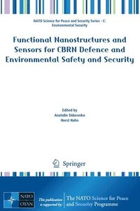 bokomslag Functional Nanostructures and Sensors for CBRN Defence and Environmental Safety and Security