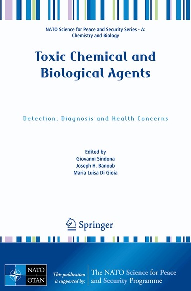 Giovanni Sindona, Joseph H. Banoub, Maria Luisa Di Gioia - Toxic Chemical and Biological Agents, Häftad