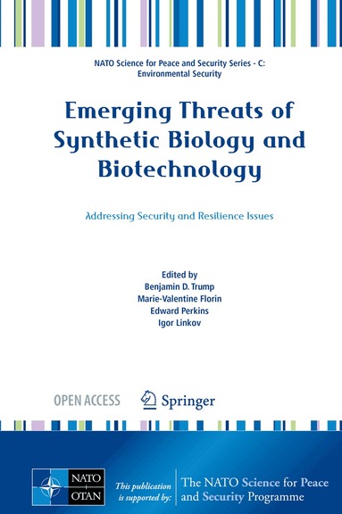 Benjamin D. Trump, Marie-Valentine Florin, Edward Perkins, Igor Linkov - Emerging Threats of Synthetic Biology and Biotechnology, Inbunden