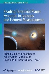 bokomslag Reading Terrestrial Planet Evolution in Isotopes and Element Measurements