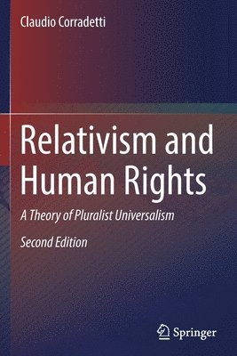 Claudio Corradetti - Relativism and Human Rights, Häftad