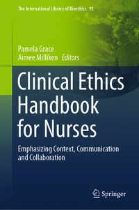 bokomslag Clinical Ethics Handbook for Nurses