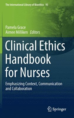 bokomslag Clinical Ethics Handbook for Nurses