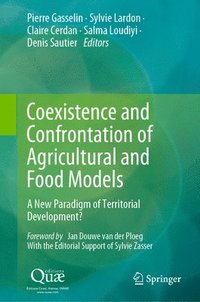 bokomslag Coexistence and Confrontation of Agricultural and Food Models