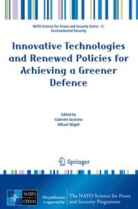 bokomslag Innovative Technologies and Renewed Policies for Achieving a Greener Defence