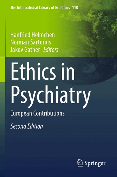 Hanfried Helmchen, Norman Sartorius, Jakov Gather - Ethics in Psychiatry, Häftad