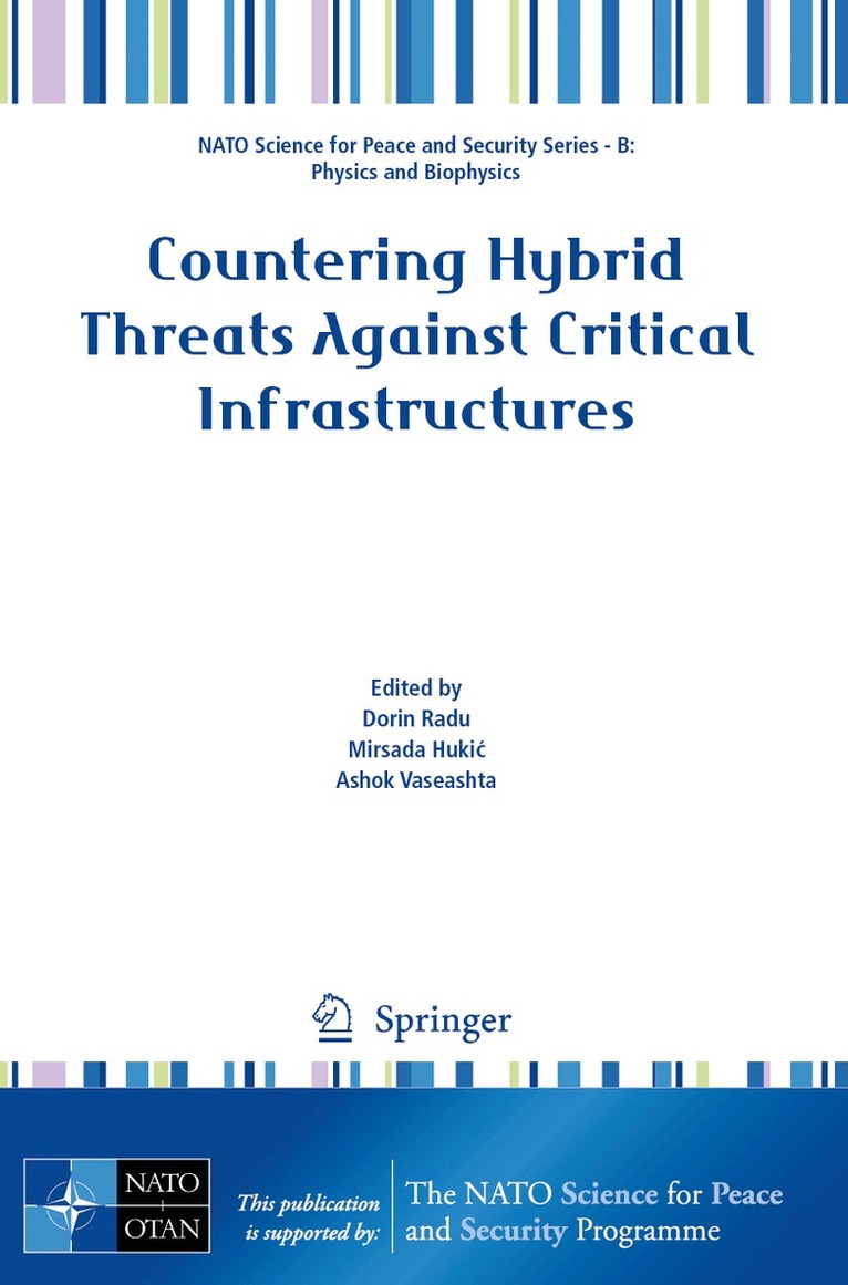 Dorin Radu, Mirsada Hukić, Ashok Vaseashta - Countering Hybrid Threats Against Critical Infrastructures, Häftad