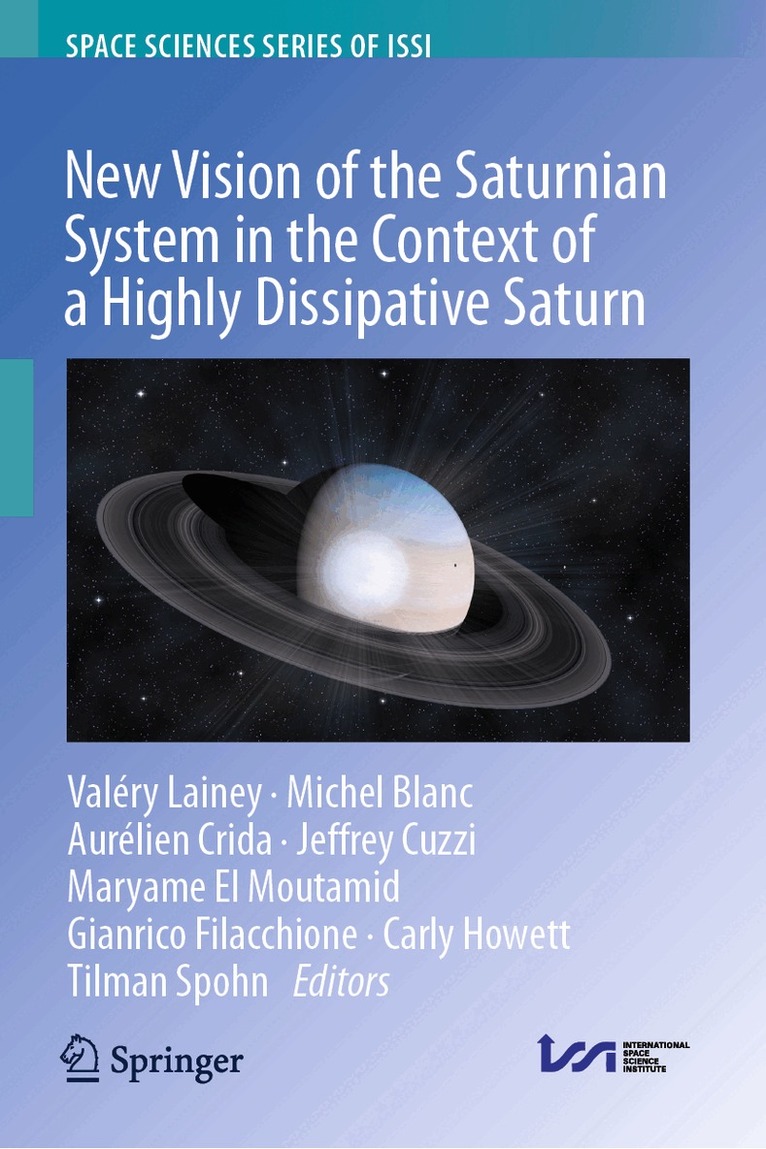 Valéry Lainey, Michel Blanc, Aurélien Crida, Jeffrey Cuzzi, Maryame El Moutamid, Gianrico Filacchione, Carly Howett, Tilman Spohn - New Vision of the Saturnian System in the Context of a Highly Dissipative Saturn, Inbunden