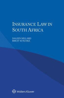 Daleen Millard, Birgit Kuschke - Insurance Law in South Africa, Häftad