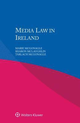 Marie McGonagle, Sharon McLaughlin, Tarlach McGonagle - Media Law in Ireland, Häftad