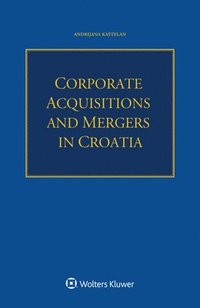 bokomslag Corporate Acquisitions and Mergers in Croatia