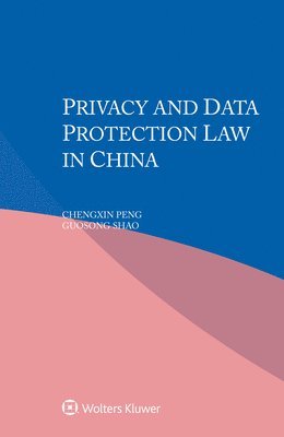 Privacy and Data Protection Law in China 1