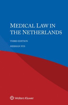 Herman Nys - Medical Law in the Netherlands, Inbunden