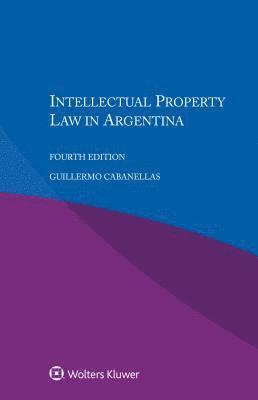 bokomslag Intellectual Property Law in Argentina