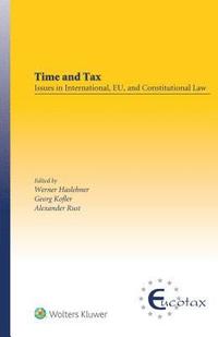 bokomslag Time and Tax: Issues in International, EU, and Constitutional Law