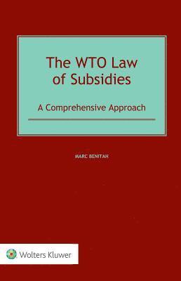 The WTO Law of Subsidies 1