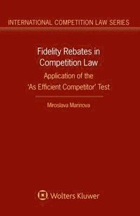 bokomslag Fidelity Rebates in Competition Law