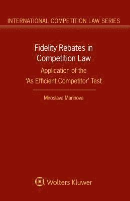 Fidelity Rebates in Competition Law 1