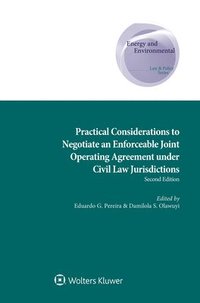 bokomslag Practical Considerations to Negotiate an Enforceable Joint Operating Agreement under Civil Law Jurisdictions